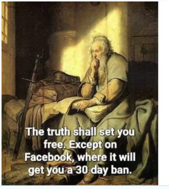 Truth Shall Set You Free Except On Facebook - BillLawrenceOnline